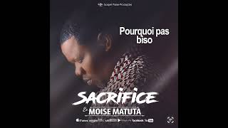 Moise Matuta  Pourquoi pas biso audio officiel [upl. by Quince]