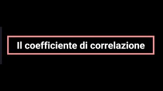 Coefficiente di Correlazione cosè e come si usa [upl. by Imef307]