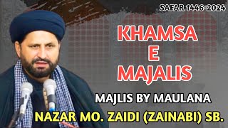 KHAMSA E MAJALIS  MAJLIS3  BY  MAULANA NAZAR MOHAMMAD ZAIDI ZAINABI SB [upl. by Trixi]