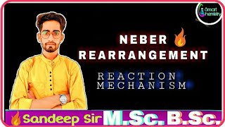 NEBER REARRANGEMENT REACTION MECHANISMCSIRNETSMARTCHEMISTRY [upl. by Meerek711]