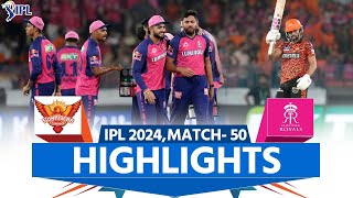 SRH vs RR IPL 2024 Highlights SunRisers Hyderabad vs Rajasthan Royals  Full Match Highlights [upl. by Verlee]