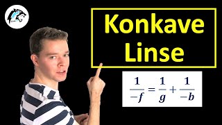 Konkave Linse – LinsengleichungAbbildungsgleichung  Physik Tutorial [upl. by Methuselah671]