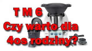 Thermomix  czy warto dla dużej rodziny Moja opinia po roku użytkowania [upl. by Mcmullan]