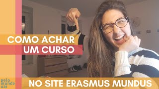 COMO ACHAR UM CURSO NO SITE ERASMUS MUNDUS [upl. by Estrin]