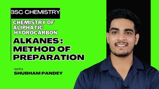 Alkanes  Method of Preparation Chemistry of Aliphatic Hydrocarbon  BSc Chemistry [upl. by Konikow]