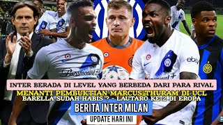 Inter Di Level Berbeda🔵⚫ Lautaro Ke2 ✅ Menanti Thuram Di UCL⬆️ Barella Sudah Habis⬇️ Puji Dumfries🔥 [upl. by Smaj]