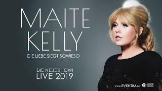 MAITE KELLY  DIE LIEBE SIEGT SOWIESO  DIE NEUE SHOW  LIVE 2019 [upl. by Jehu]