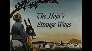 The Tales of Nasreddin Hoja The Hojas Strange Ways [upl. by Chamkis73]