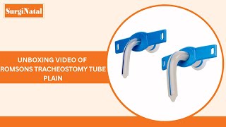 Romsons Tracheostomy Tube Plain  Unboxing Video [upl. by Linskey364]