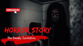 Horror Story  The Deadly Invitation [upl. by Relyuhcs]