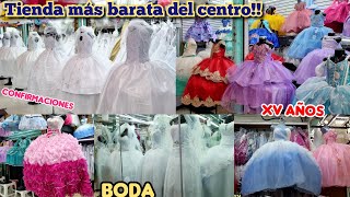 AQUI SE SURTEN LOS MAYORISTAS 😱 quotVestidos para XV AÑOS Bodas Confirmacionesquot 💸SUPER BARATOS💸 [upl. by Gwenny135]