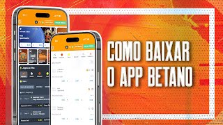 Betano APP Veja como baixar o aplicativo de apostas [upl. by Notnerb]