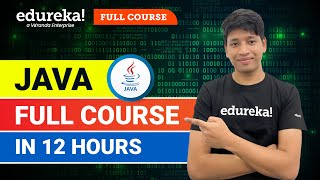 Java Full Course In 12 Hours  Java Tutorial for Beginners  Java Online Training  Edureka Live [upl. by Talbott]