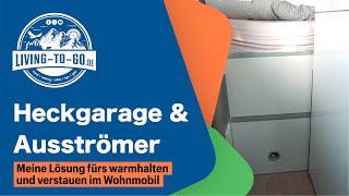 Heckgarage amp Heizungsausströmer Meine Lösung fürs warmhalten und verstauen im Wohnmobil Kastenwagen [upl. by Clemmy]