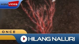 Once  Hilang Naluri  Official Music Video [upl. by Tnert]