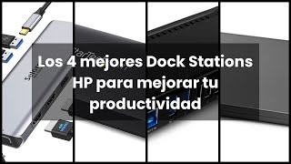 DOCK STATION HP Los 4 mejores Dock Stations HP para mejorar tu productividad [upl. by Eanahc569]