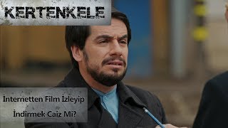 İnternetten film izleyip indirmek caiz mi  Kertenkele [upl. by Aurie]