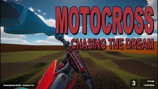 Motocross Chasing the Dream  First Person Gameplay [upl. by Carroll270]