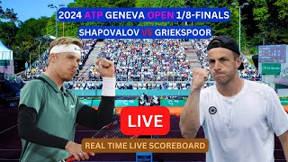 Tallon Griekspoor Vs Denis Shapovalov LIVE Score UPDATE Today Tennis 2024 ATP Geneva 18Finals [upl. by Rimahs]