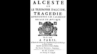 Lully  Alceste Acte IV Scène 3 quotTout mortel doit ici paraîtrequot [upl. by Enilada]