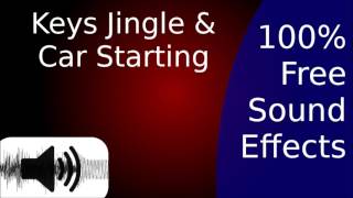 Keys Jingle And Car Starting Sound Effect SFX [upl. by Oab]