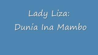 Lady Liza Dunia ina mambo [upl. by Annaesor]