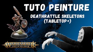 PEINDRE UN DEATHRATTLE SKELETON TABLETOP   The Minis Tuto 4 [upl. by Gayelord]