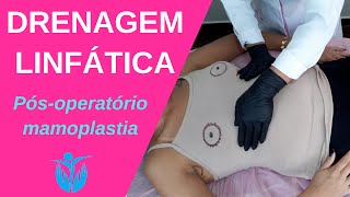 Drenagem linfática  Pósoperatório de mamoplastia [upl. by Fagin166]