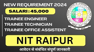 Non Teaching Vacancy 2024  Central University  NIT RAIPUR Vacancy  salary 45000 [upl. by Moon]