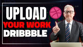 How To Upload Your Work Dribbble [upl. by Upshaw801]