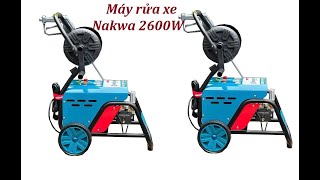 Máy Rửa Xe Nakawa 2600W NK 2600 New [upl. by Ogeid]