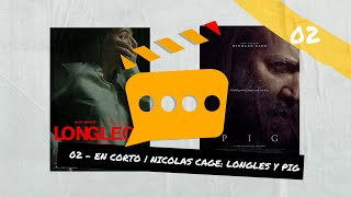 02  EN CORTO  Nicolas Cage Longles y Pig [upl. by Zonda]