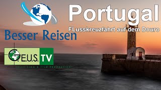 Besser Reisen ORF3  Flusskreuzfahrt auf dem Douro  Portugal [upl. by Melania454]