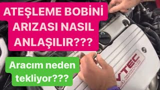 ATEŞLEME BOBİNİ ARIZASI NASIL ANLAŞILIR [upl. by Staley]