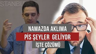 Namaz Kılarken Aklıma Ayıp Şeyler Geliyor  Vesvese [upl. by Idnat83]