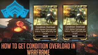 Where to get Condition Overload in Warframe [upl. by Ikey]