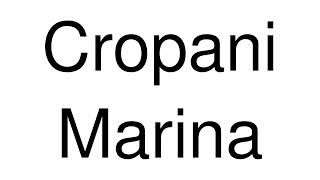 How to Pronounce Cropani Marina Italy [upl. by Alyacim]