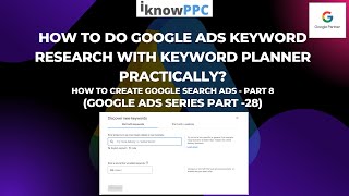 How to Do Keyword Research with Google Keyword Planner Step by Step  Part 2  iKnowPPC [upl. by Inoue]