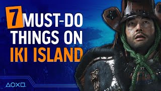 Ghost of Tsushima Directors Cut  7 Things You MUST Do On Iki Island [upl. by Oinesra]