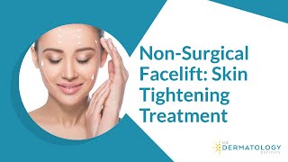 Non Surgical Facelift  Skin Tightening Treatment [upl. by Brinkema]