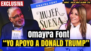 🔥 OMAYRA FONT “YO APOYO A DONALD TRUMP” [upl. by Eustache]