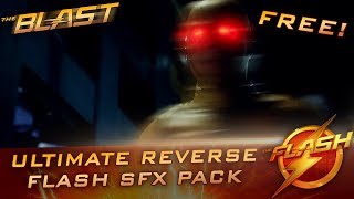 Ultimate Reverse Flash Sound Effects Pack  The Blast [upl. by Rai]