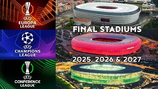 🌍 UEFA Club Cups Final Stadiums 2025 2026 amp 2027 [upl. by Iolenta]