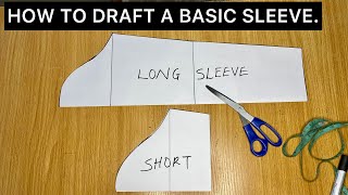 How to Draft a Basic Long and Short Sleeve Pattern  Beginners Friendly Tutorial [upl. by Chere]