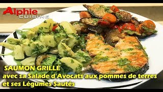 SAUMON GRILLÉ AVEC SA SALADE DAVOCATS AUX POMMES DE TERRE ET SES LÉGUMES SAUTÉS [upl. by Atsirtal]