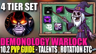 4 TIER SET Demonology Warlock PVP GUIDE Talents  Rotation  Stats amp More  102 UPDATED  BUALOCK [upl. by Tiffany]