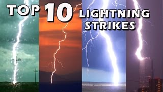 TOP 10 BEST LIGHTNING STRIKES [upl. by Keifer]