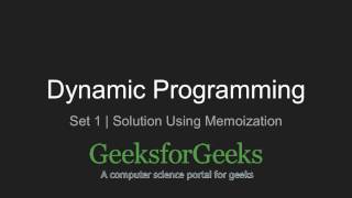 Dynamic Programming  Set 1 Solution using Memoization  GeeksforGeeks [upl. by Teddman]