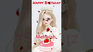 Mehwish  Happy Birthday  Happy Birthday WhatsApp Status with Name  HBD  Song  Wishes [upl. by Aiello]