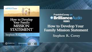 How to Develop Your Family Mission Statement by Stephen R Covey [upl. by Pedroza]